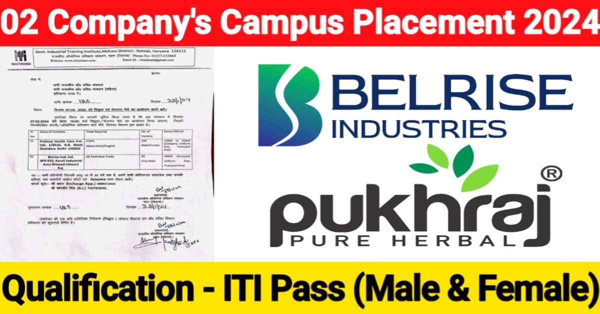 02 Company’s ITI Campus Placement 2024 | Pukhraj Health Care Vacancy Details | Pukhraj Health Care Pvt Ltd Jobs | Belrise Industries Recruitment 2024: ITI Campus Placement | Pukhraj Health Care And Belrise Ind. Ltd Campus Placement at Govt. ITI Meham District:- Rohtak, Haryana