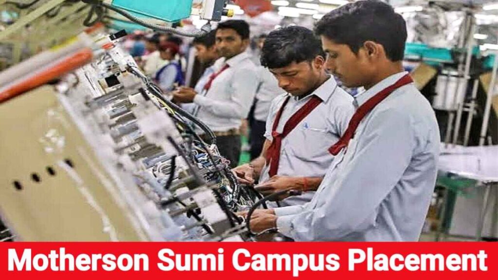 Motherson sumi campus placement 2024 for freshers | Motherson sumi campus placement 2024 apply online | Motherson sumi campus placement 2024 salary | ITI campus placement 2024 | Motherson Sumi Job Vacancy 2025 | Motherson sumi job Vacancy for freshers