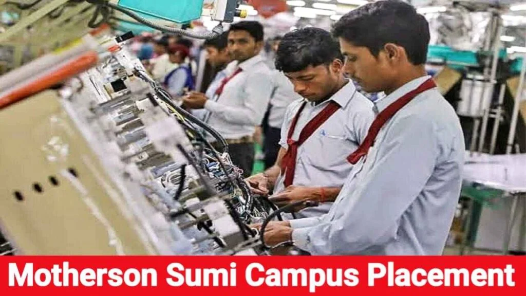 Motherson sumi campus placement 2024 for freshers | Motherson sumi campus placement 2024 apply online | Motherson sumi campus placement 2024 salary | ITI campus placement 2024 | Motherson Sumi Job Vacancy 2025 | Motherson sumi job Vacancy for freshers