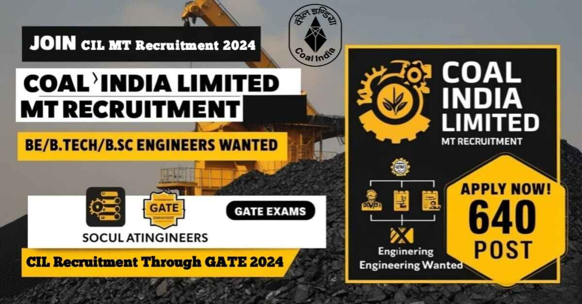 CIL Recruitment Through GATE 2024 | BE / B.Tech / B.Sc Engineering. + GATE Score | Coal India Recruitment Notification PDF 2024 | CIL MT Recruitment 2024