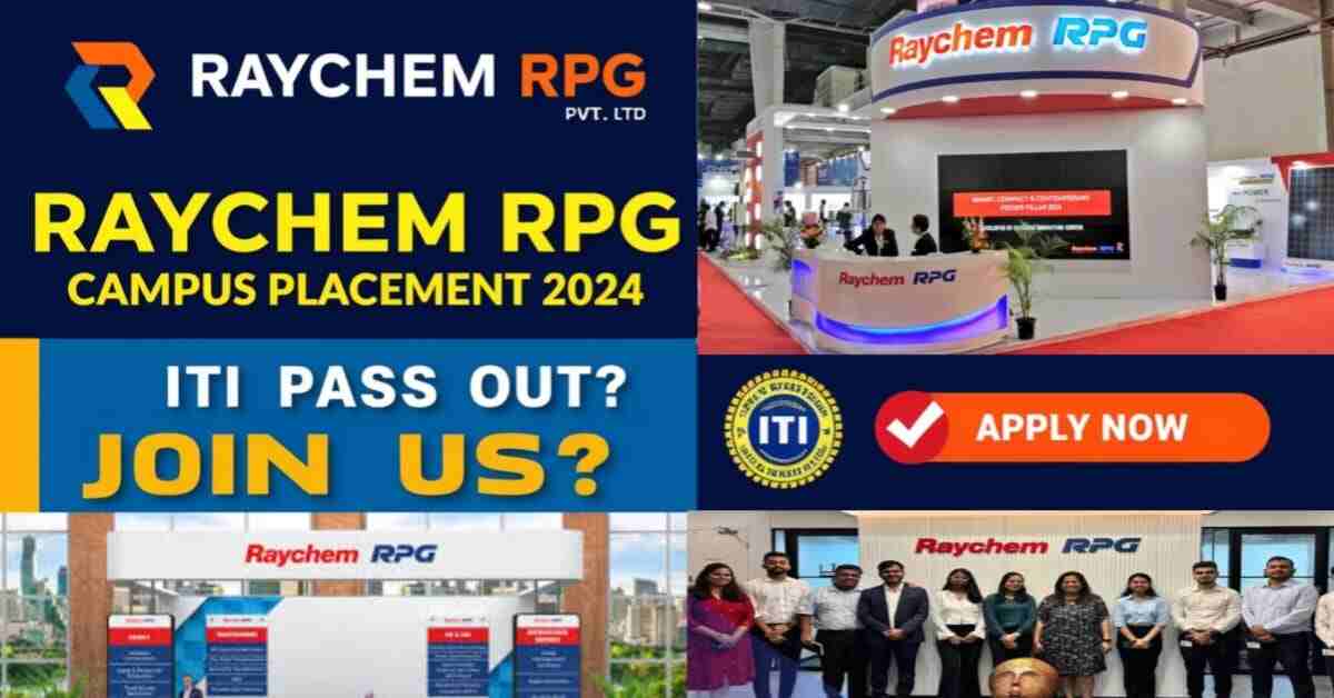 Raychem RPG Pvt Ltd Campus Placement 2024 | Raychem RPG Job Vacancy 2024 | ITI Campus Placement | ITI Jobs | ITI JOB VACANCY