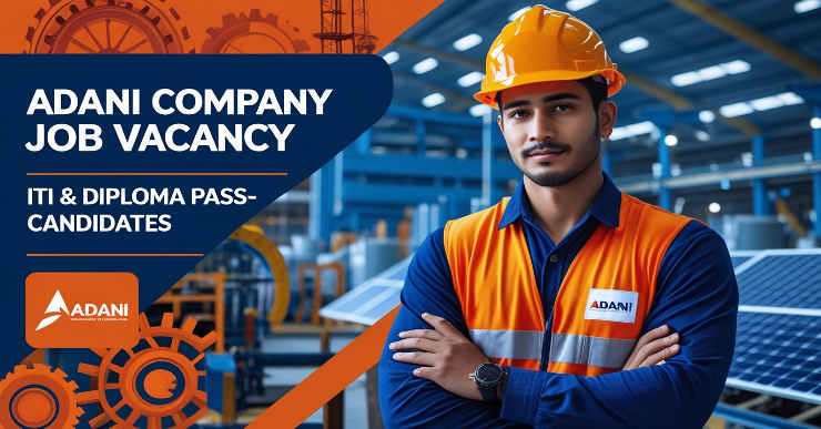 Adani job Vacancy ITI And Diploma Pass out | ITI Campus Placement | Adani New Industry Limited Wind Manufacturing Plant Job Vacancy | Adani Company Job Vacancy | Adani Job Vacancy | Adani Wind Company Job Vacancy | Adani Green Energy Campus Placement 2025 | Adani Company Job Vacancy | ITI/Diploma | Apprenticeship