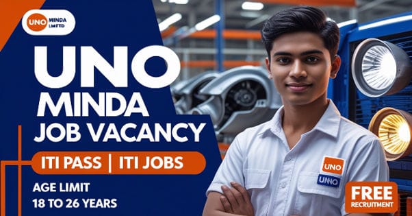 UNO Minda Job Vacancy 2025 | Uno Minda Campus Placement 2025 | Freshers | Trainee | ITI Pass | ITI Jobs 2025 | ITI Campus Placement 2025