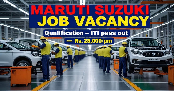 Maruti Suzuki CW Campus Placement 2025 | Maruti Suzuki Vacancy for ITI | Maruti Suzuki job vacancy 2025