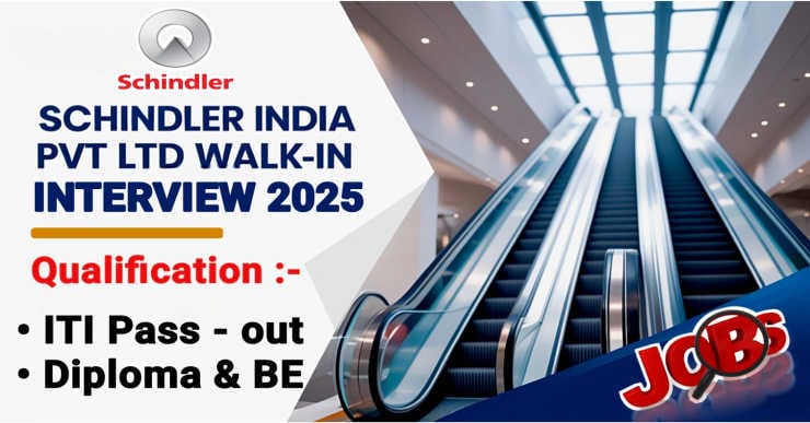 Schindler India Ltd Walk In Interview 2025 | Schindler India Pvt Ltd job Vacancy