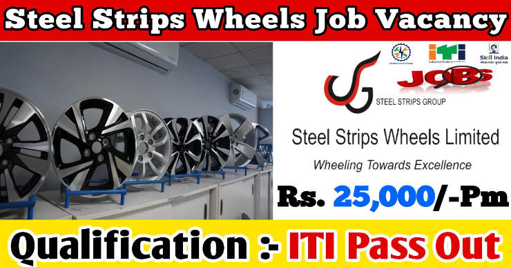 Steel Strips Wheels Ltd Job Vacancy 2025 | Steel Strips Wheels Campus Placement 2025 | Steel Strips Wheels Ltd Vacancy | Steel Strips Wheels Ltd interview