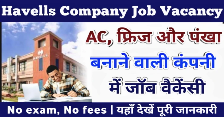 Havells Job Vacancy | Havells Recruitment For Freshers | Havells Company Job Salary